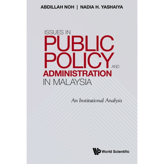 Issues in Public Policy and Administration in Malaysia, (Hardcover)