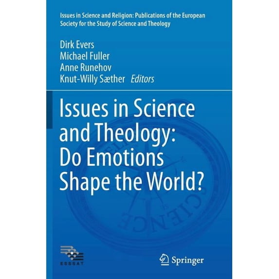 Issues in Science and Religion: Publicat Issues in Science and Theology: Do Emotions Shape the World?, Book 0, (Paperback)