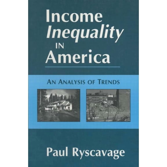 Issues in Work and Human Resources (Hard Income Inequality in America: An Analysis of Trends: An Analysis of Trends, (Hardcover)