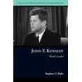 thumbnail image 1 of Issues in the History of American Foreig John F. Kennedy: World Leader, (Paperback), 1 of 1
