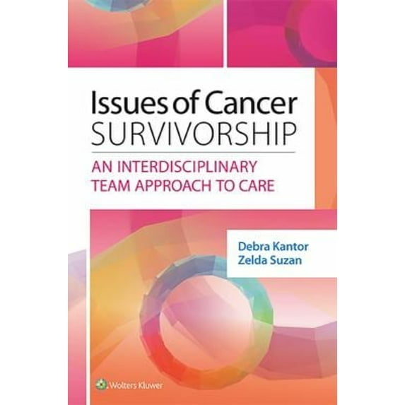 Pre-Owned Issues of Cancer Survivorship: An Interdisciplinary Team Approach to Care (Paperback) 1451194382 9781451194388