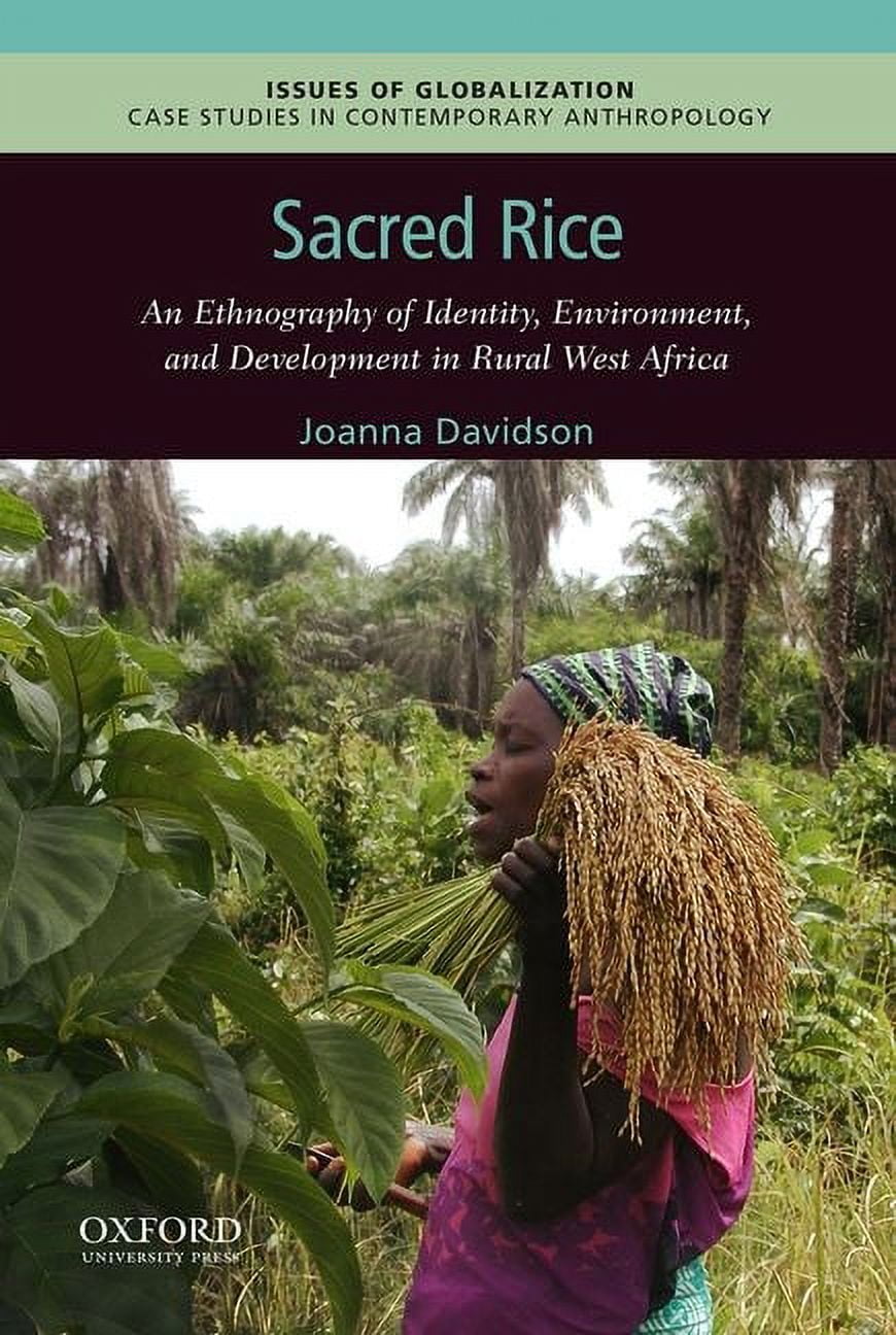 Issues of Globalization: Case Studies in Sacred Rice: An Ethnography of ...