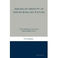 thumbnail image 1 of Issues of Identity in Indian English Fiction: A Close Reading of Canonical Indian English Novels (Paperback), 1 of 1