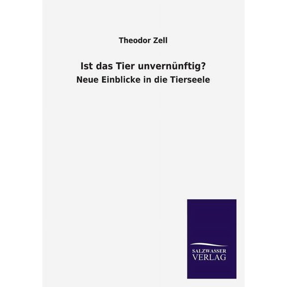Ist Das Tier Unvernunftig? (Paperback)