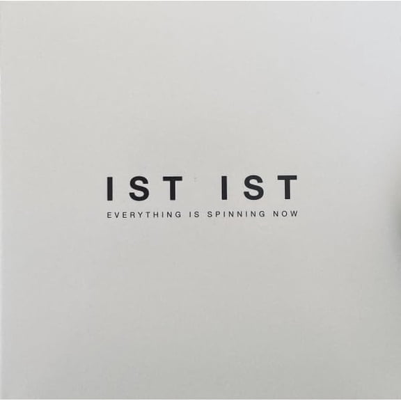 Ist Ist Everything Is Spinning Now (CD)