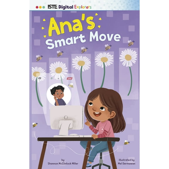 Iste Digital Explorers Ana's Smart Move, (Hardcover)
