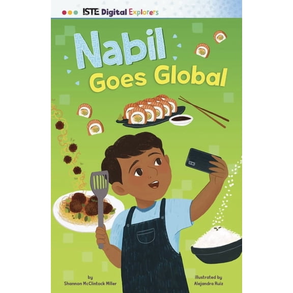 Iste Digital Explorers Nabil Goes Global, (Hardcover)