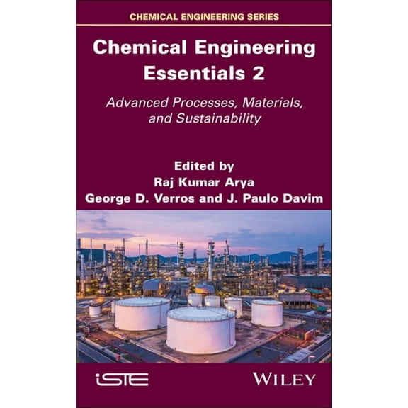 Iste Invoiced Chemical Engineering Essentials, Volume 2: Advanced Processes, Materials, and Sustainability, (Hardcover)
