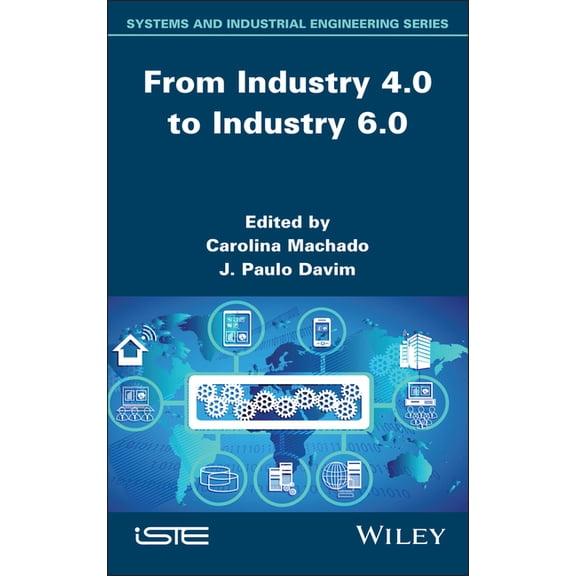 Iste Invoiced From Industry 4.0 to Industry 6.0, (Hardcover)