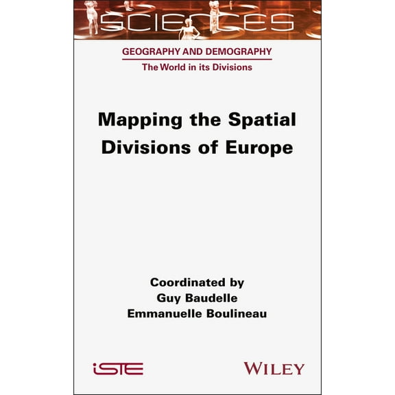 Iste Invoiced Mapping the Spatial Divisions of Europe, (Hardcover)