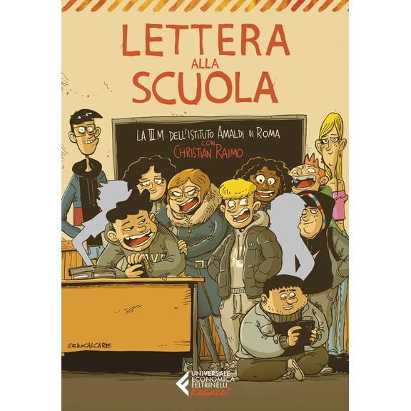 Istituto Amaldi di Roma. Classe III M,Zerocalcare,Christian Raim Lettera alla scuol (Paperback)