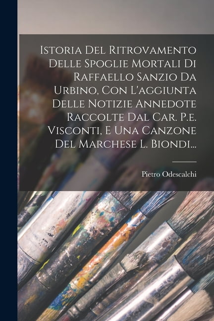 グランドセール 漫画 Istoria Raffaello Di Mortali Spoglie Delle Ritrovamento Del 膨張剤・酵母