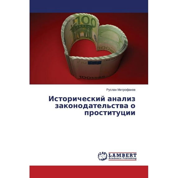 Istoricheskiy Analiz Zakonodatel'stva O Prostitutsii (Paperback)