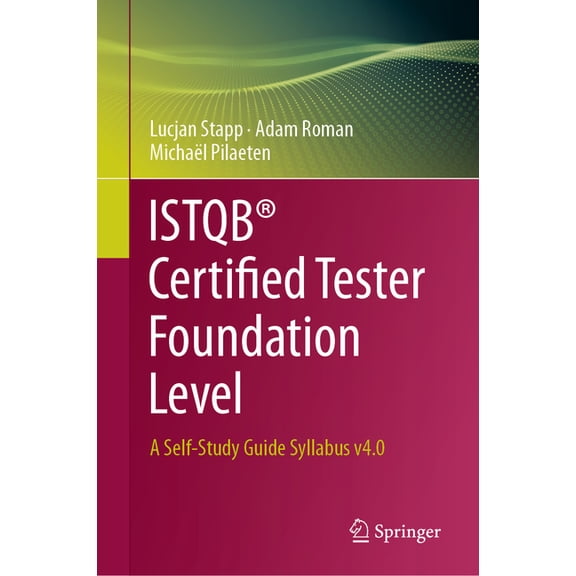 Istqb(r) Certified Tester Foundation Level: A Self-Study Guide Syllabus V4.0, (Hardcover)