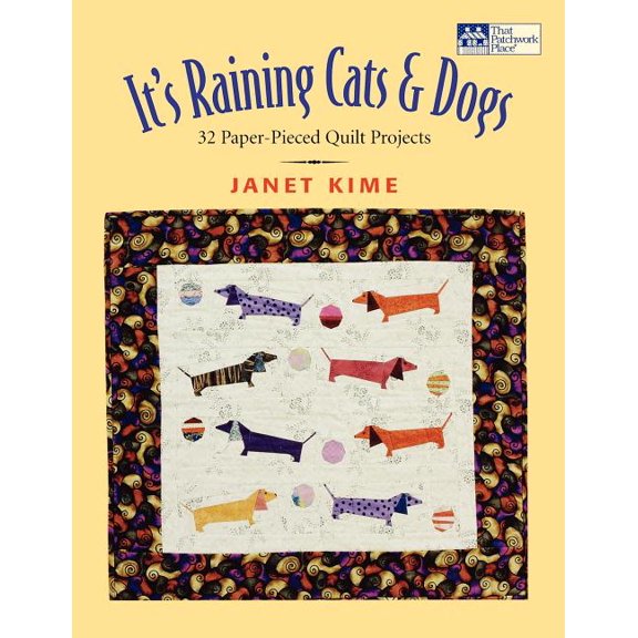 Pre-Owned It's Raining Cats and Dogs : Paper-Pieced Quilt Projects for Pet Lovers