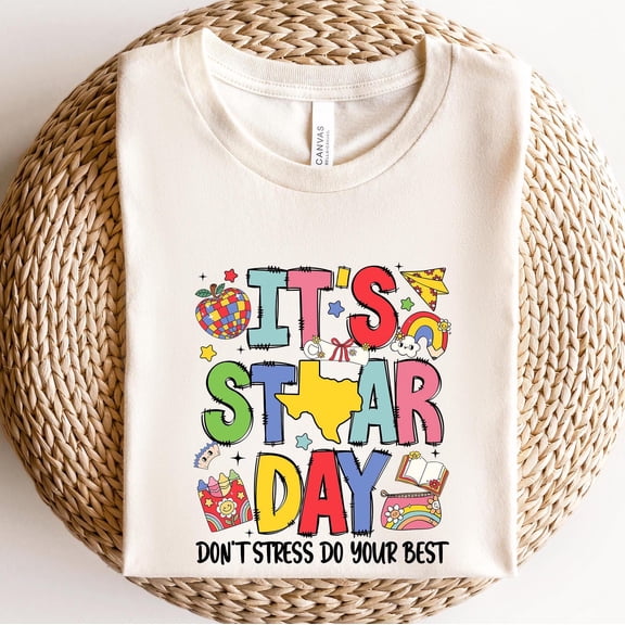 It 39 s Star Day Shirt Test Day Shirt Don 39 t Stress Do Your Test Shirt Testing Shirt Tea
