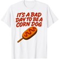 Awful Meals It A Bad To Be A State Fair Food Classic Theme Everyday Message T-Shirt ...