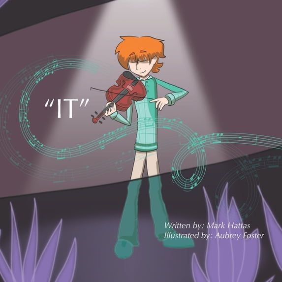 "It": A Children's Book about Encouragement and Discovering One's Gifts, (Paperback)