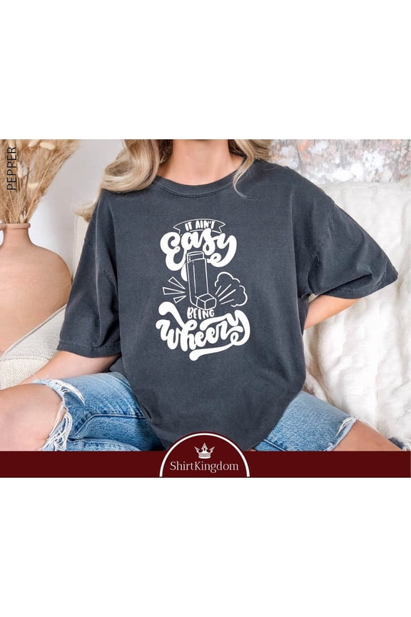 It Ain T Easy Being Wheezy Asthma Awareness Just Breath Cute Breathe Inhaler T-Shirt