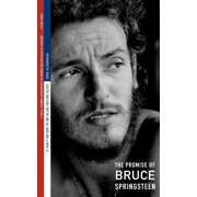 It Aint No Sin to Be Glad Youre Alive The Promise of Bruce Springsteen, Paperback