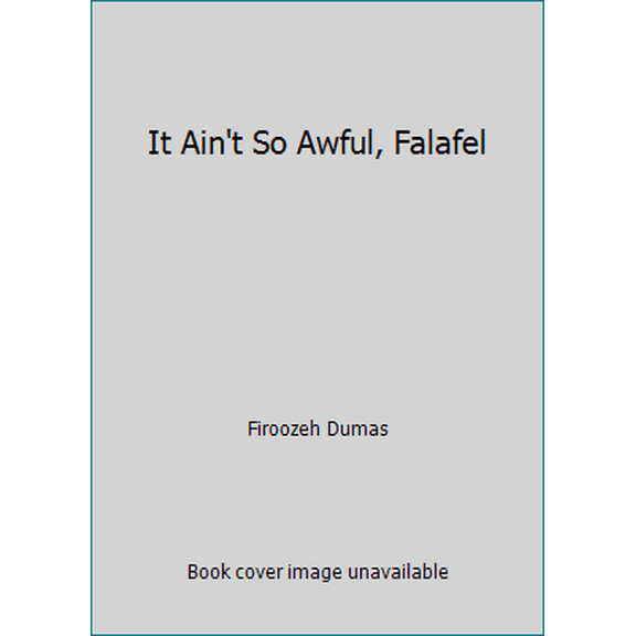 Pre-Owned It Ain't So Awful, Falafel (Hardcover) 0544612310 9780544612310