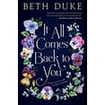 thumbnail image 1 of Pre-Owned It All Comes Back to You: A Book Club Recommendation! (Paperback) 0578448831 9780578448831, 1 of 1