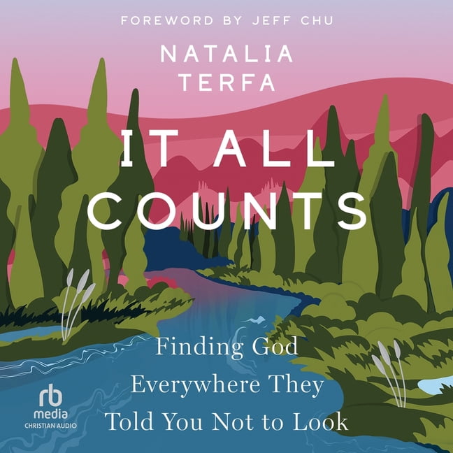 It All Counts: Finding God Everywhere They Told You Not to Look, (Audiobook)