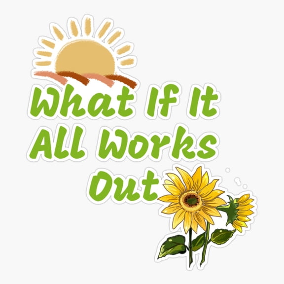 It All Works Out Quote Vinyl Decal Sticker