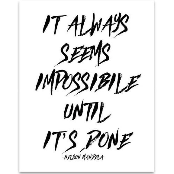 It Always Seems Impossible Until It's Done - 11x14 Unframed Typography Art Print - Great Inspirational Gift