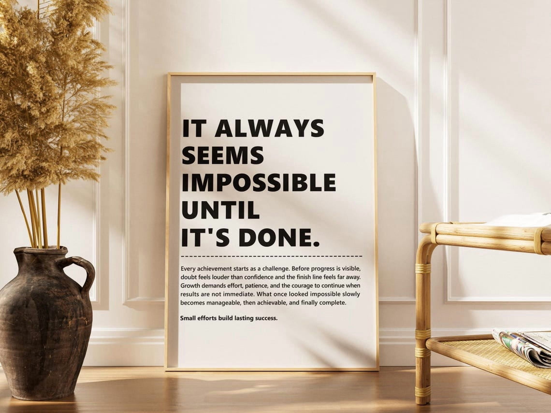 It Always Seems Impossible Until It's Done Inspirational Success ...