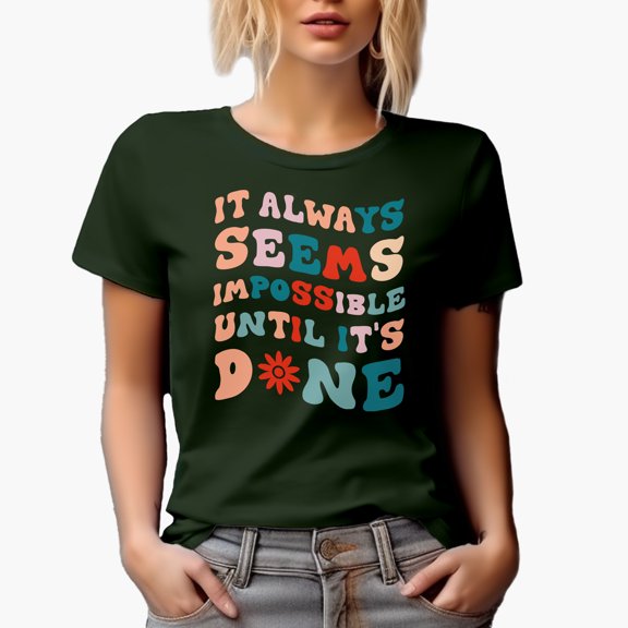 It Always Seems Impossible Until It's Done, Motivation to Do Things, Groovy Retro Wavy Text Merch Gift, Military Green T-Shirt, 3XL