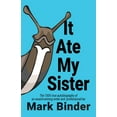 thumbnail image 1 of It Ate My Sister, (Paperback), 1 of 1