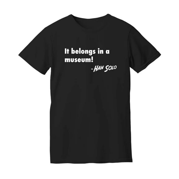 "It Belongs in a Museum" T-Shirt