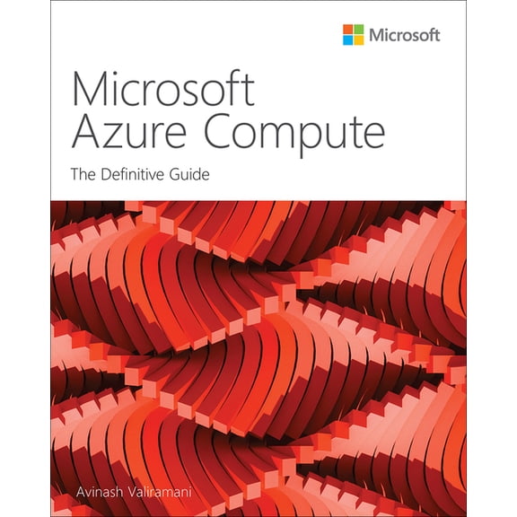 It Best Practices - Microsoft Press Microsoft Azure Compute: The Definitive Guide, (Paperback)