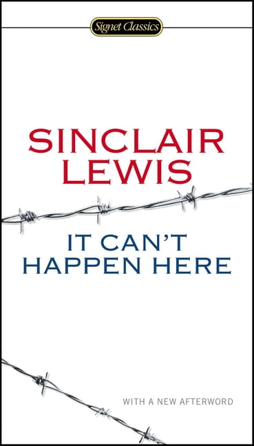 SINCLAIR LEWIS It Can't Happen Here, (Paperback)
