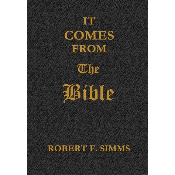 It Comes from the Bible (Hardcover)