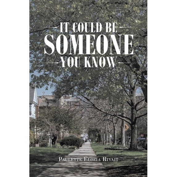 It Could Be Someone You Know (Paperback)