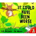 thumbnail image 1 of Pre-Owned It Could Have Been Worse (Hardcover) by A H Benjamin, 1 of 1