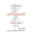 thumbnail image 1 of It Could Have Happened That Way, (Hardcover), 1 of 1