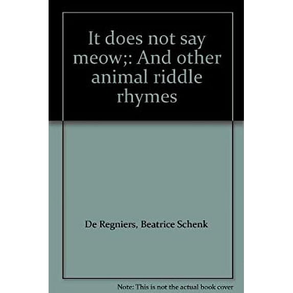 Pre-Owned It Does Not Say Meow : And Other Animal Riddle Rhymes (Hardcover) 9780816430864