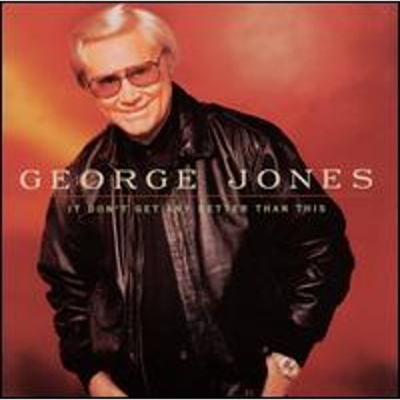 Pre-Owned It Don't Get Any Better Than This (CD 0008817000527) by George Jones