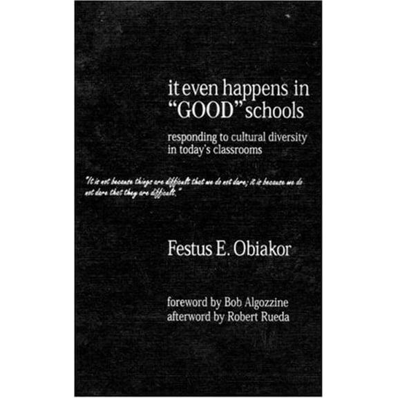 Pre-Owned It Even Happens in "good" Schools : Responding to Cultural Diversity in Today's Classrooms (Hardcover)