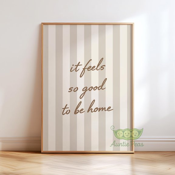 It Feels So Good To Be Home Minimalist Quote Mid Century Poster Unframed Paper Print