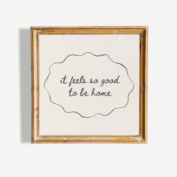 It Feels So Good To Be Home Print Neutral Quote Minimalist Entryway Wall Art