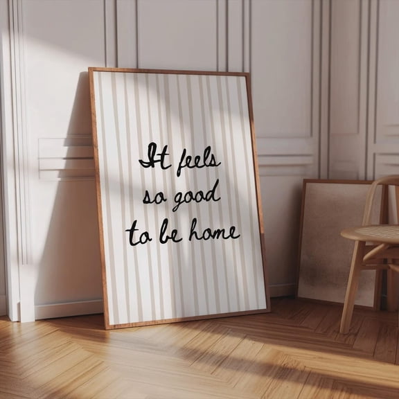 It Feels So Good To Be Home Quote Wall Art Stripe Decor Stretched Art