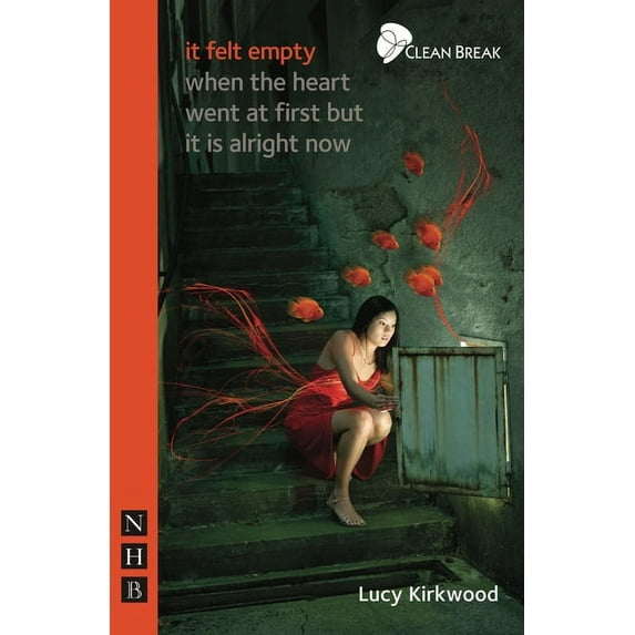 It Felt Empty When the Heart Went at First But It Is Alright Now (Paperback)