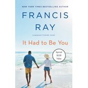 It Had to Be You A Grayson Friends Novel Paperback