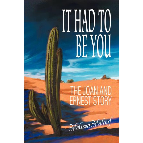 It Had to Be You: The Joan and Ernest Story, (Paperback)