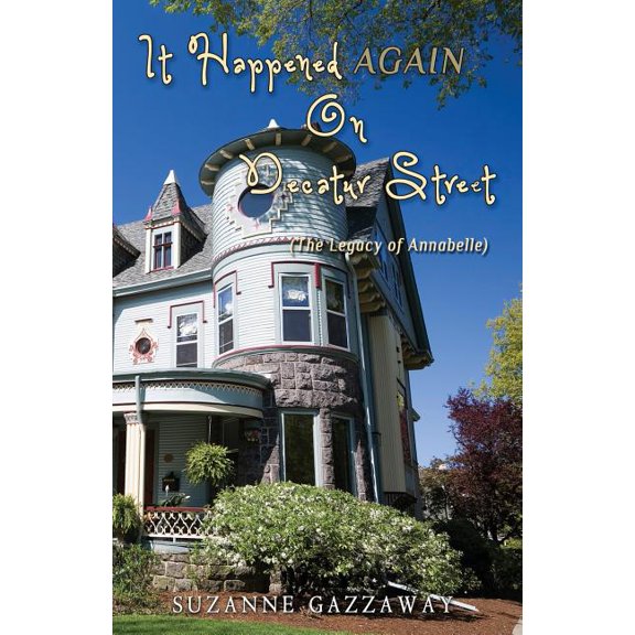 It Happened Again On Decatur Street: A comical romp through Southern traditions and false impressions (Paperback)
