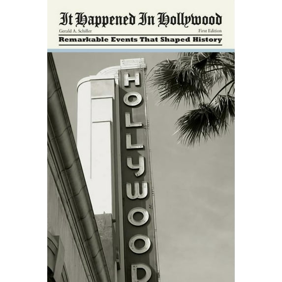 It Happened In Series: It Happened in Hollywood : Remarkable Events That Shaped History (Edition 1) (Paperback)